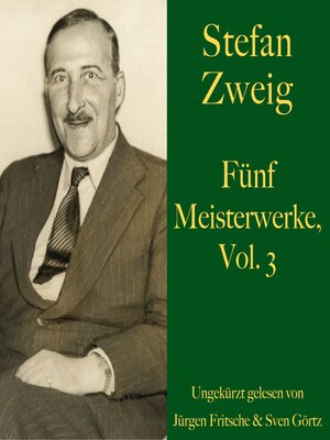 cover image of Stefan Zweig, Fünf Meisterwerke, Volume 3